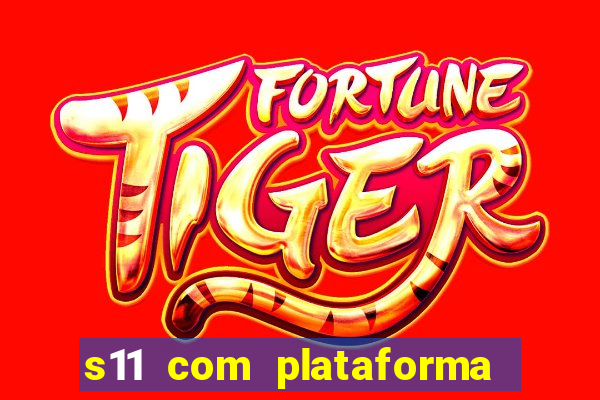 s11 com plataforma de jogos